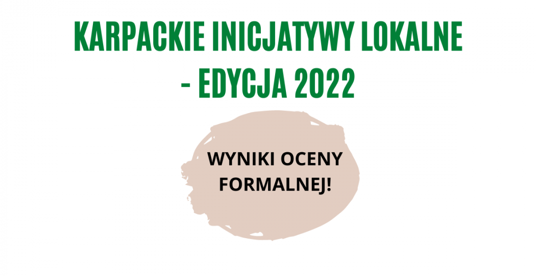 Karpackie inicjatywy lokalne - wyniki oceny formalnej