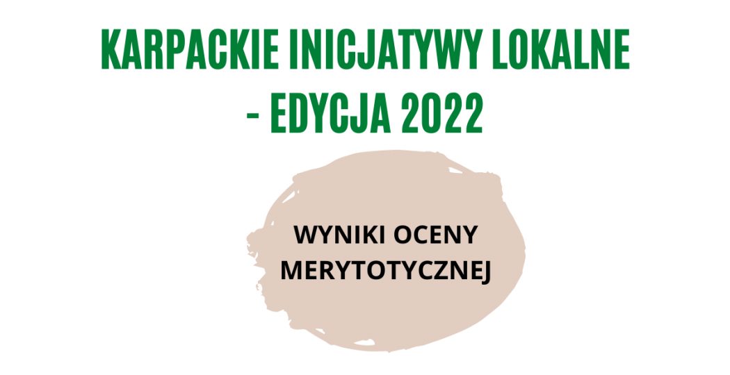 Karpackie inicjatywy lokalne - wyniki oceny merytorycznej