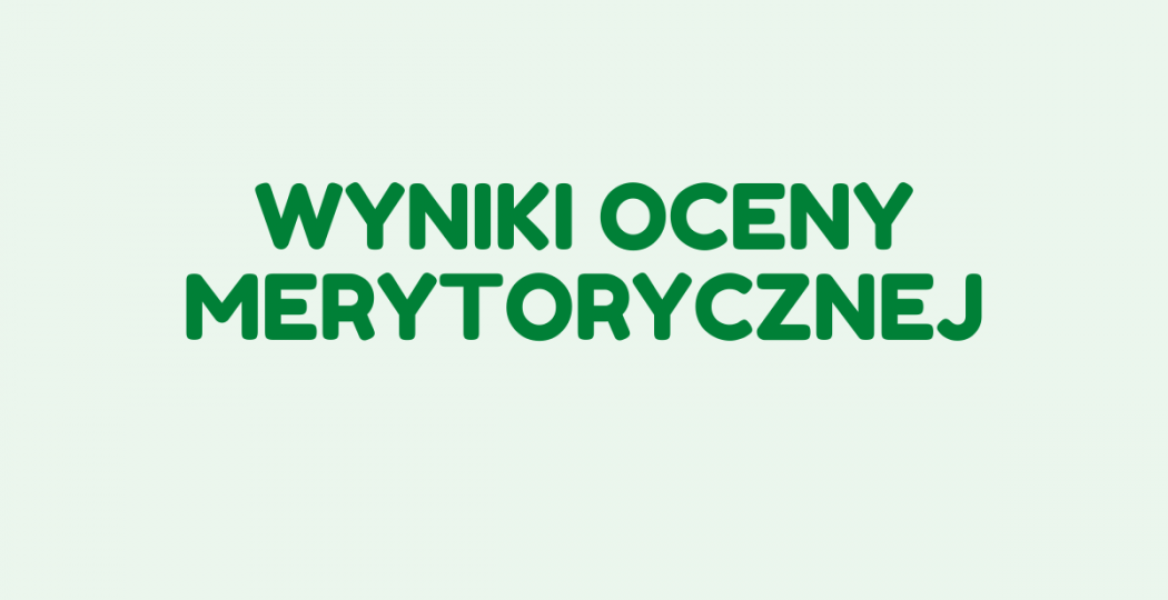 Aktualizacja wyników oceny merytorycznej - 2